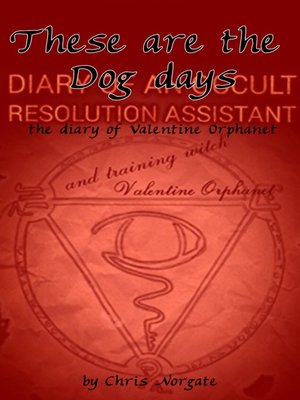 cover image of These are the dog days